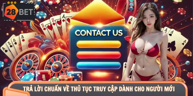 Trả lời chuẩn về thủ tục truy cập dành cho người mới